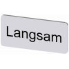 Labeling plate 12.5 x 27 mm, silver-colored label, labeling: Langsam. 3SU19000AC810AN0