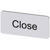 Labeling plate 12.5 x 27 mm, silver-colored label, labeling: Close. 3SU19000AC810DX0