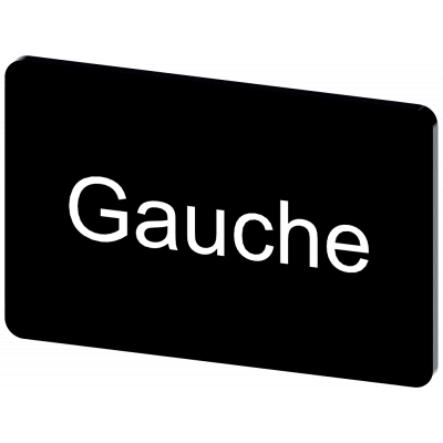 Labeling plate 17.5 x 27 mm, label black, labeling: GAUCHE. 3SU19000AD160GH0