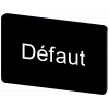 Labeling plate 17.5 x 27 mm, label black, labeling: DEFAUT. 3SU19000AD160GN0