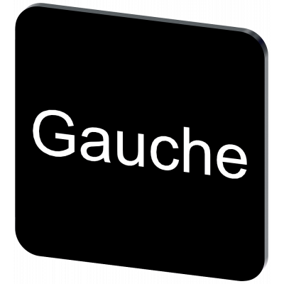 Labeling plate 22 x 22 mm, label black, labeling: GAUCHE. 3SU19000AF160GH0