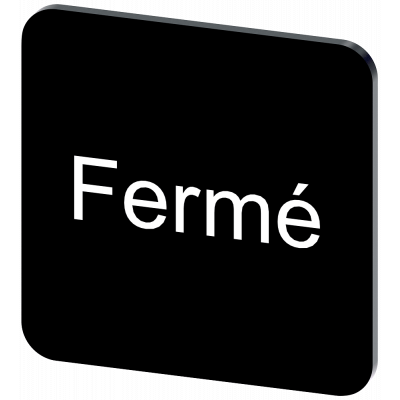 Labeling plate 22 x 22 mm, label black, labeling: FERME. 3SU19000AF160GK0