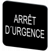 Labeling plate 22x22 mm, black label: Arret D'URGENCE. 3SU19000AF160GQ0